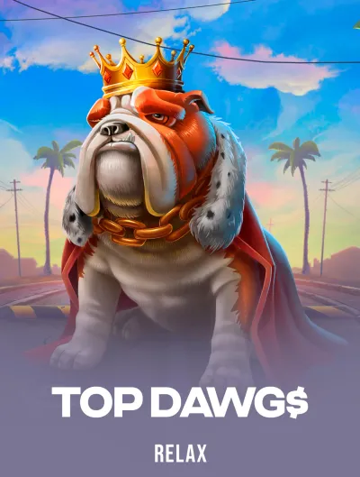 Top Dawg$